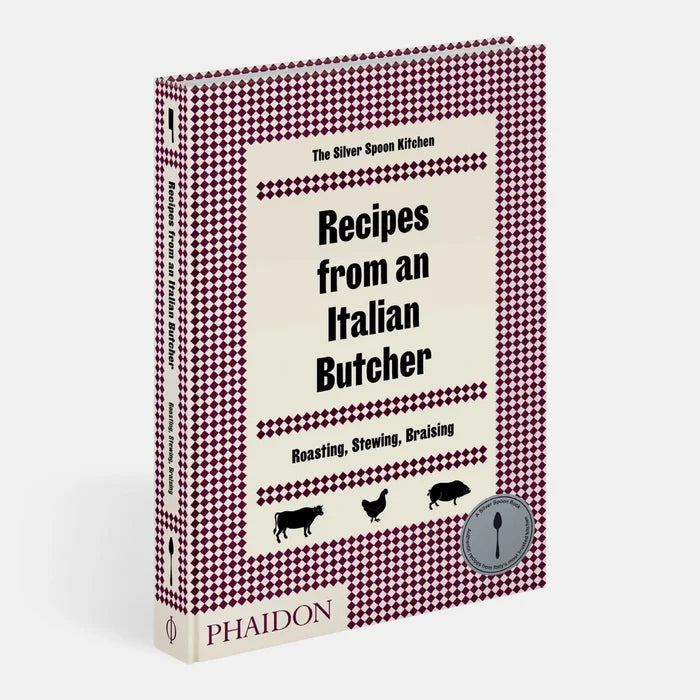 Recipes From An italian Butcher: Roasting, Stewing, Braising